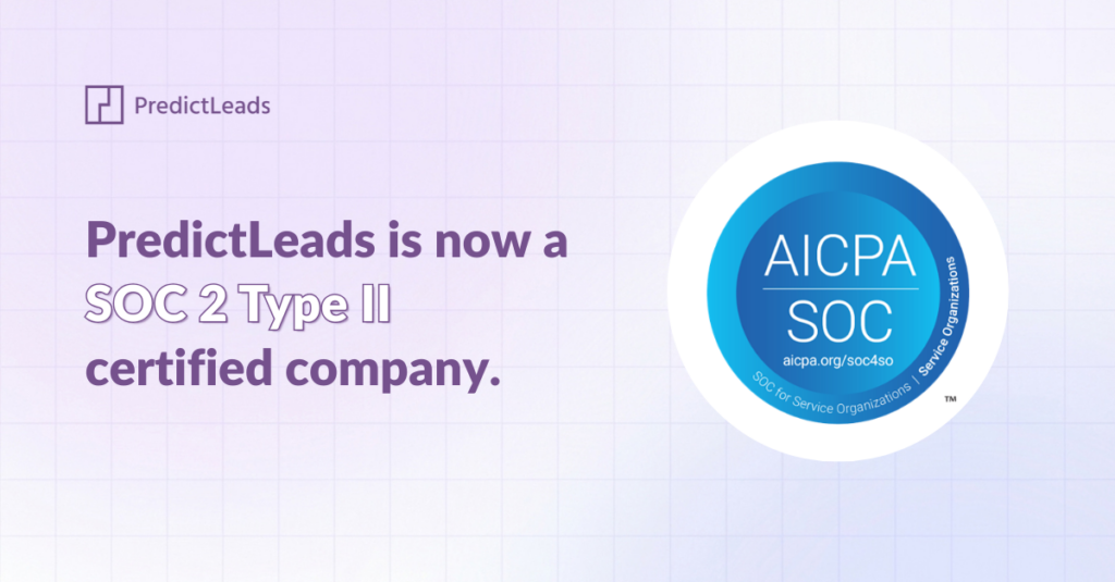 PredictLeads SOC 2 Type II certification announcement with AICPA SOC badge displayed on the right.